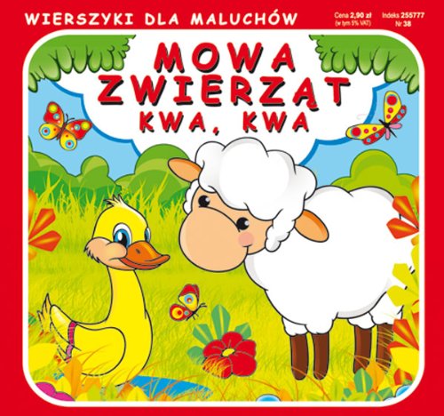 Mowa zwierząt Kwa kwa: Wierszyki dla maluchów book