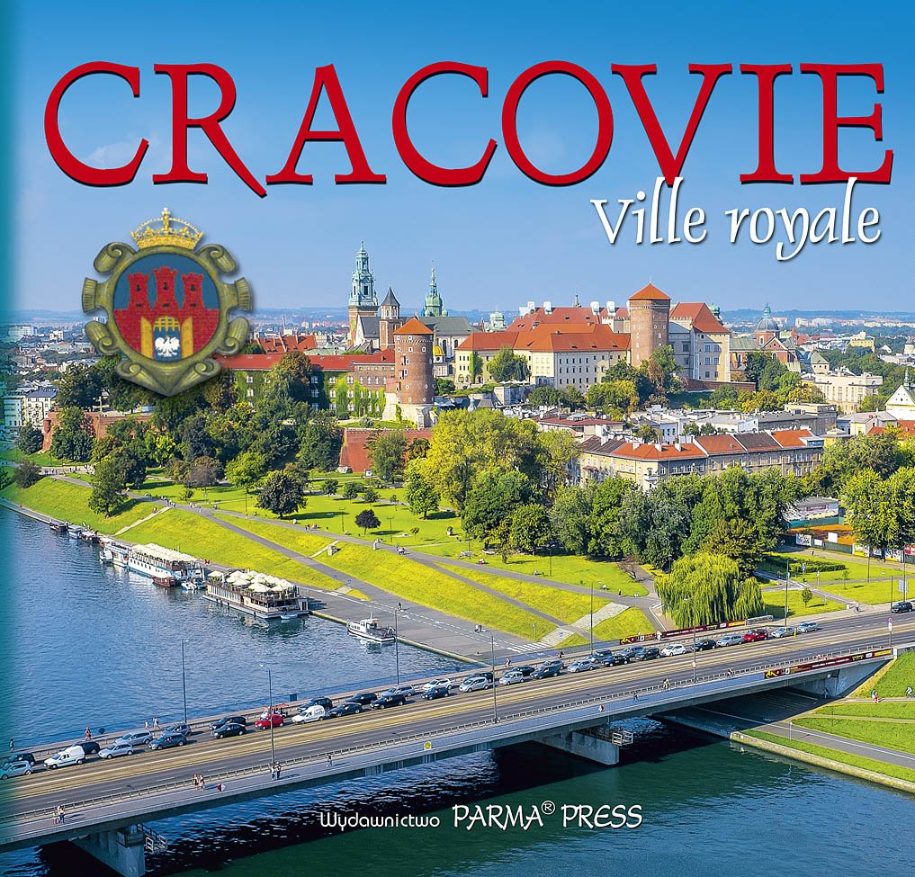 Cracovie ville royale Kraków Królewskie miasto wersja francuska book