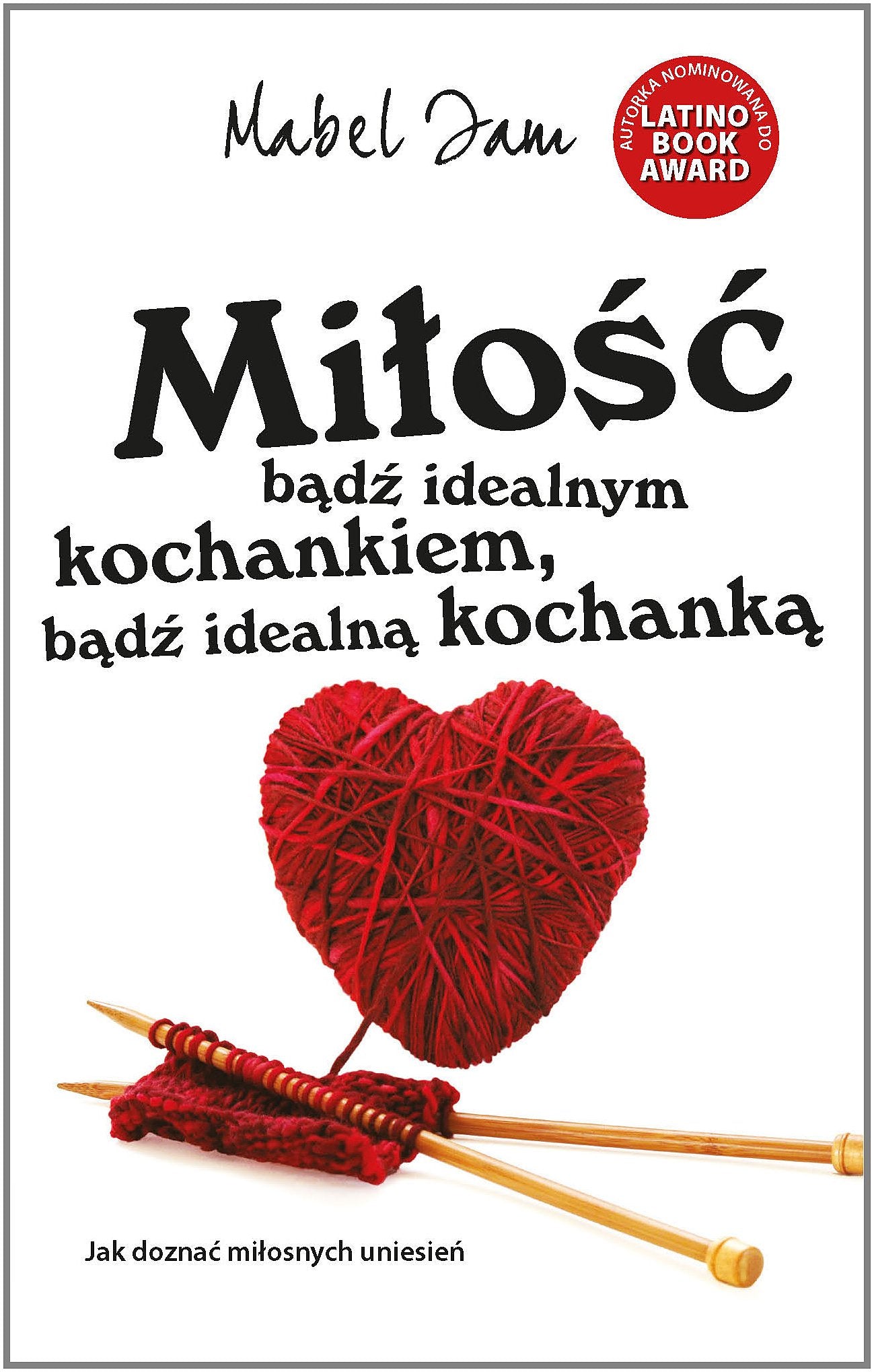 Miłość: Bądź idealnym kochankiem, bądź idealną kochanką Books