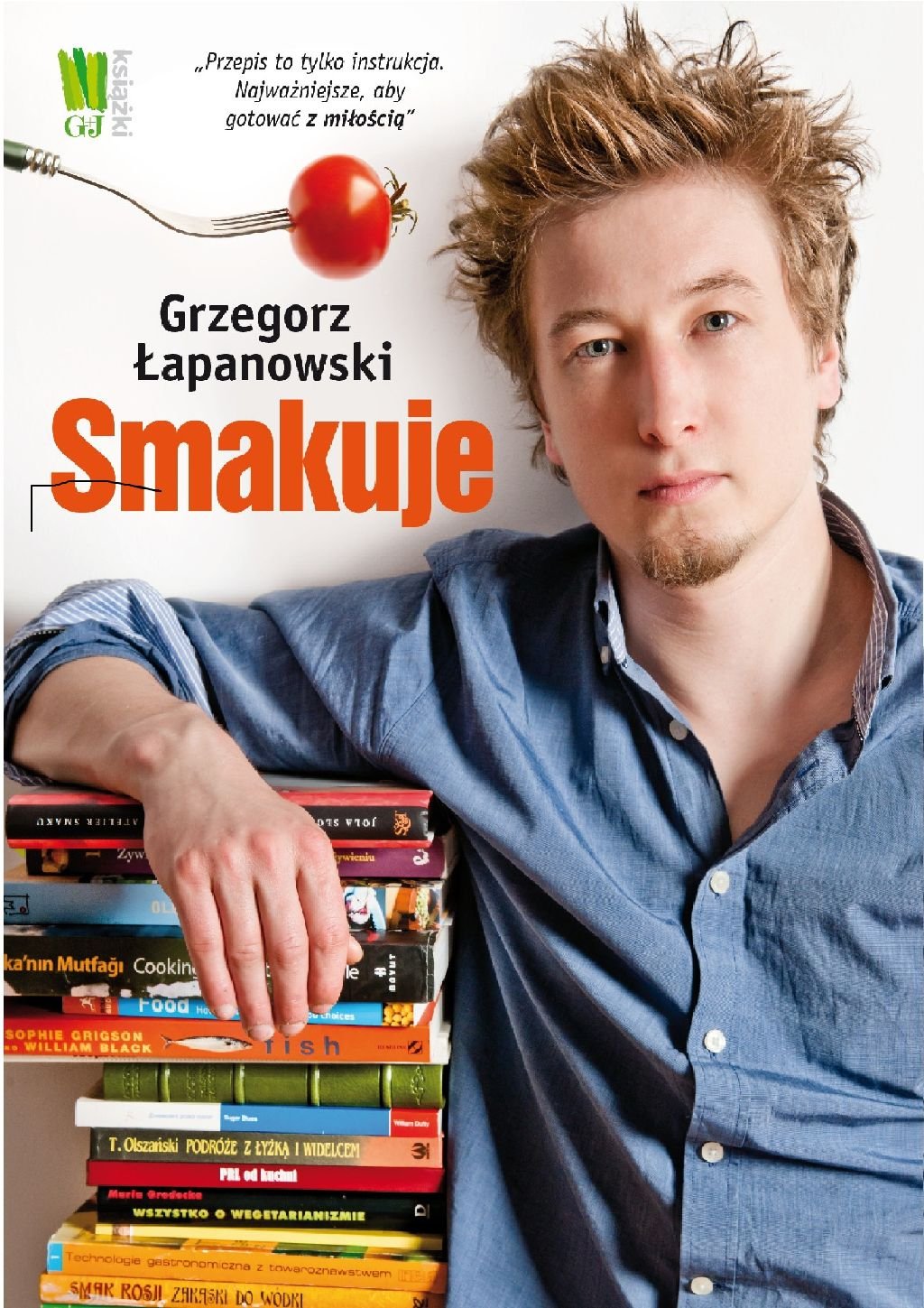 Grzegorz Lapanowski smakuje Cooking & Enjoying