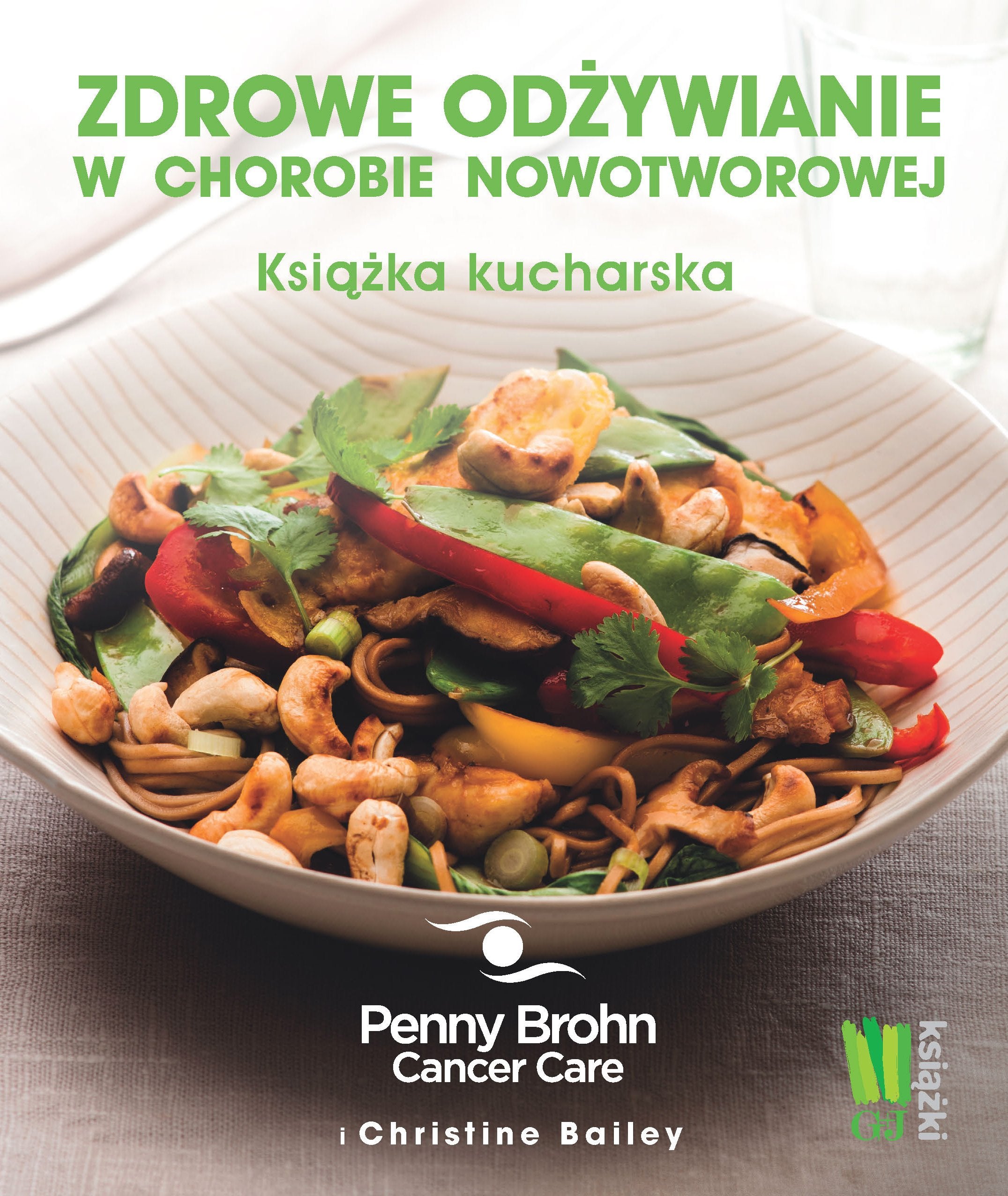 Zdrowe odzywianie w chorobie nowotworowej: Książka kucharska Medicine
