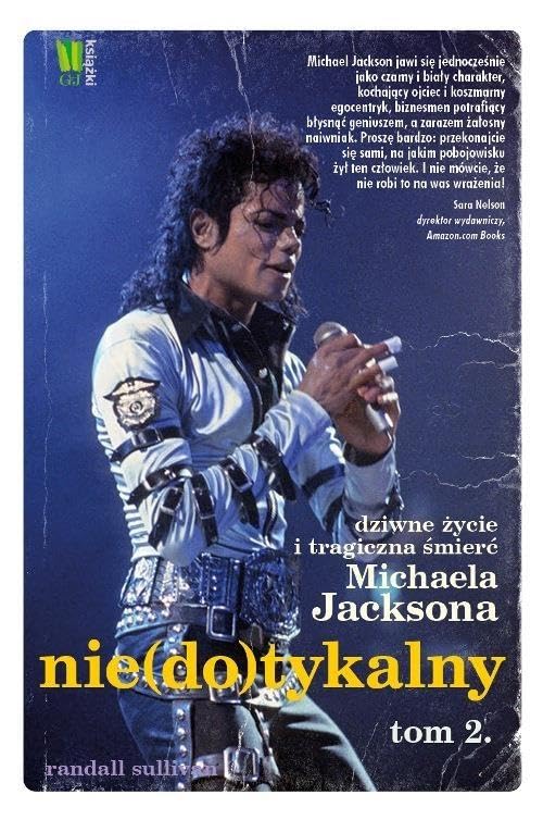 Niedotykalny Dziwne życie i tragiczna śmierć Michaela Jacksona Tom 2 Books
