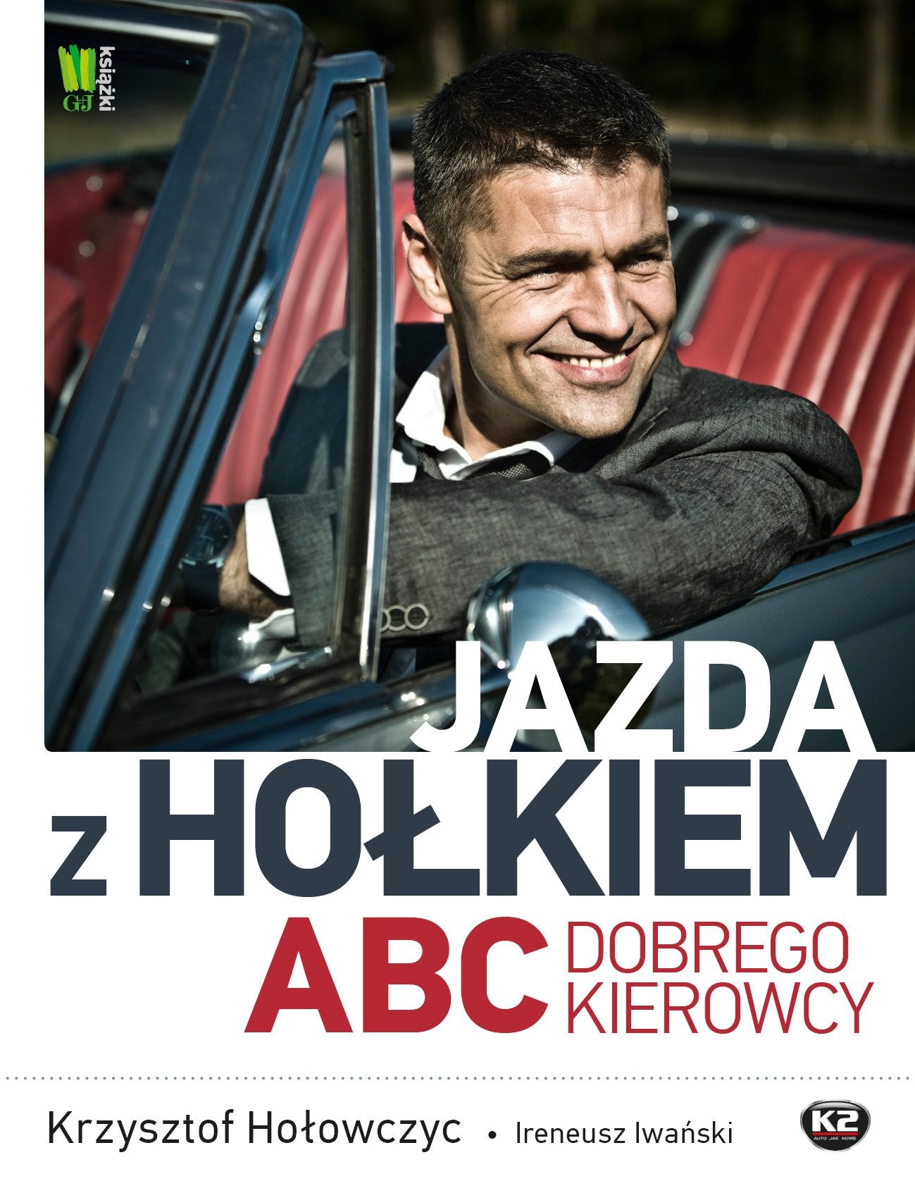 Jazda z Hołkiem: ABC dobrego kierowcy Books