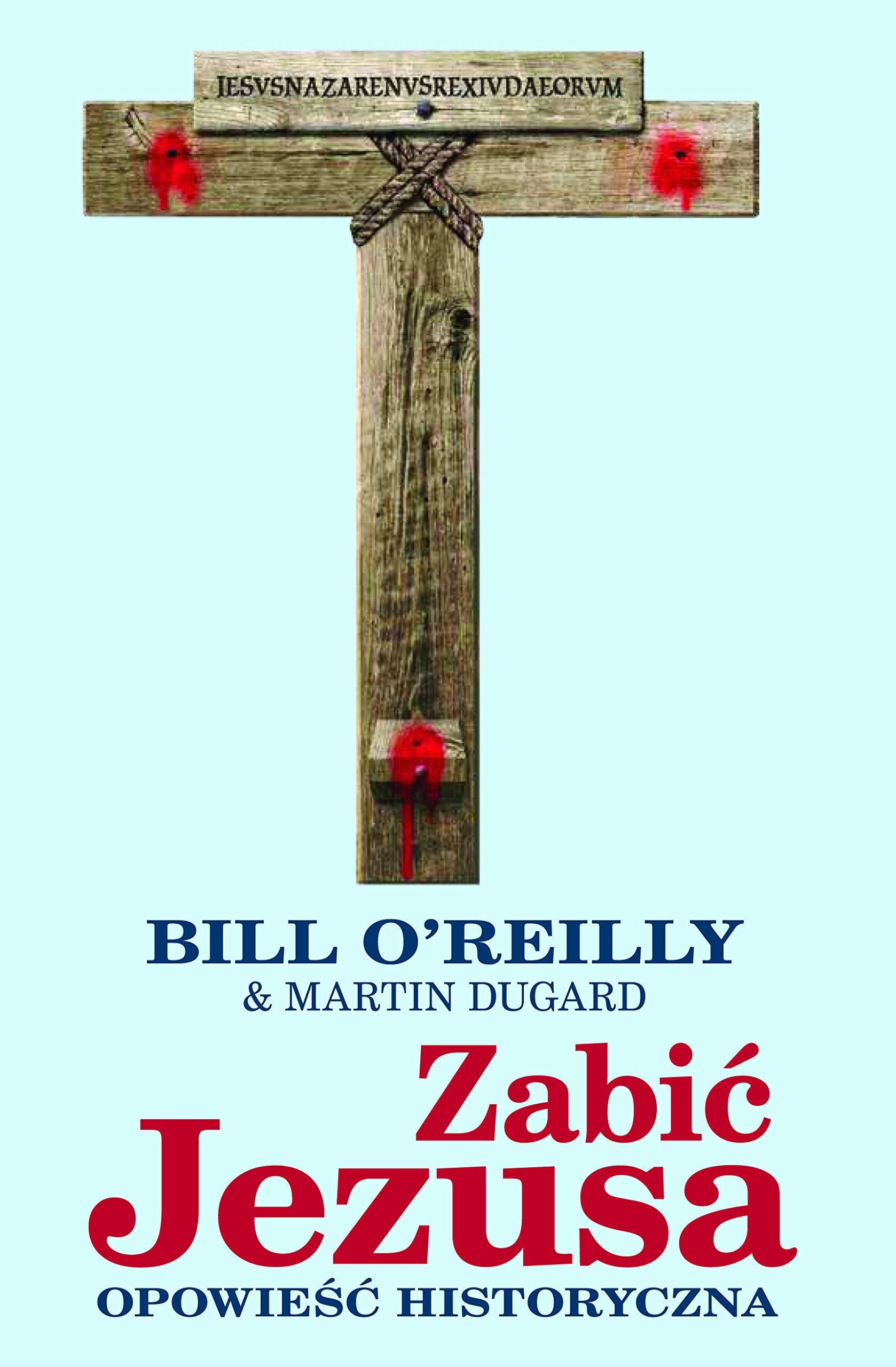 Zabic Jezusa Opowiesc historyczna book
