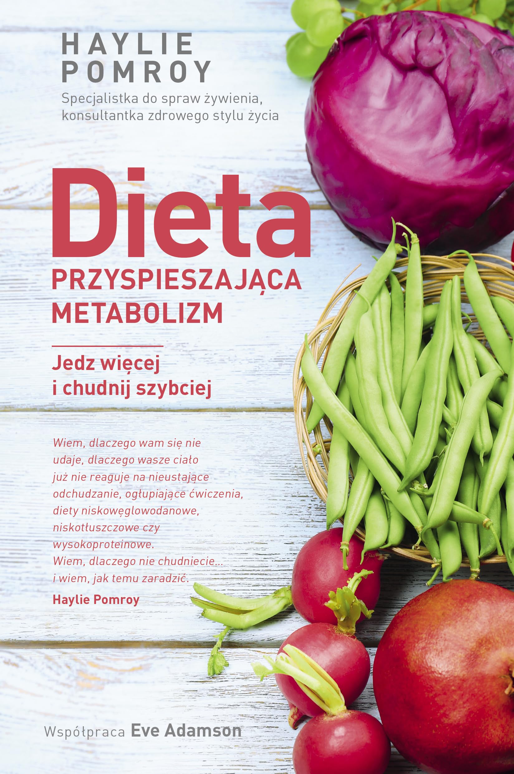 Dieta przyspieszajÄca metabolizm. Jedz wiÄcej i chudnij szybciej - Haylie Pomroy, Eve Adamson book
