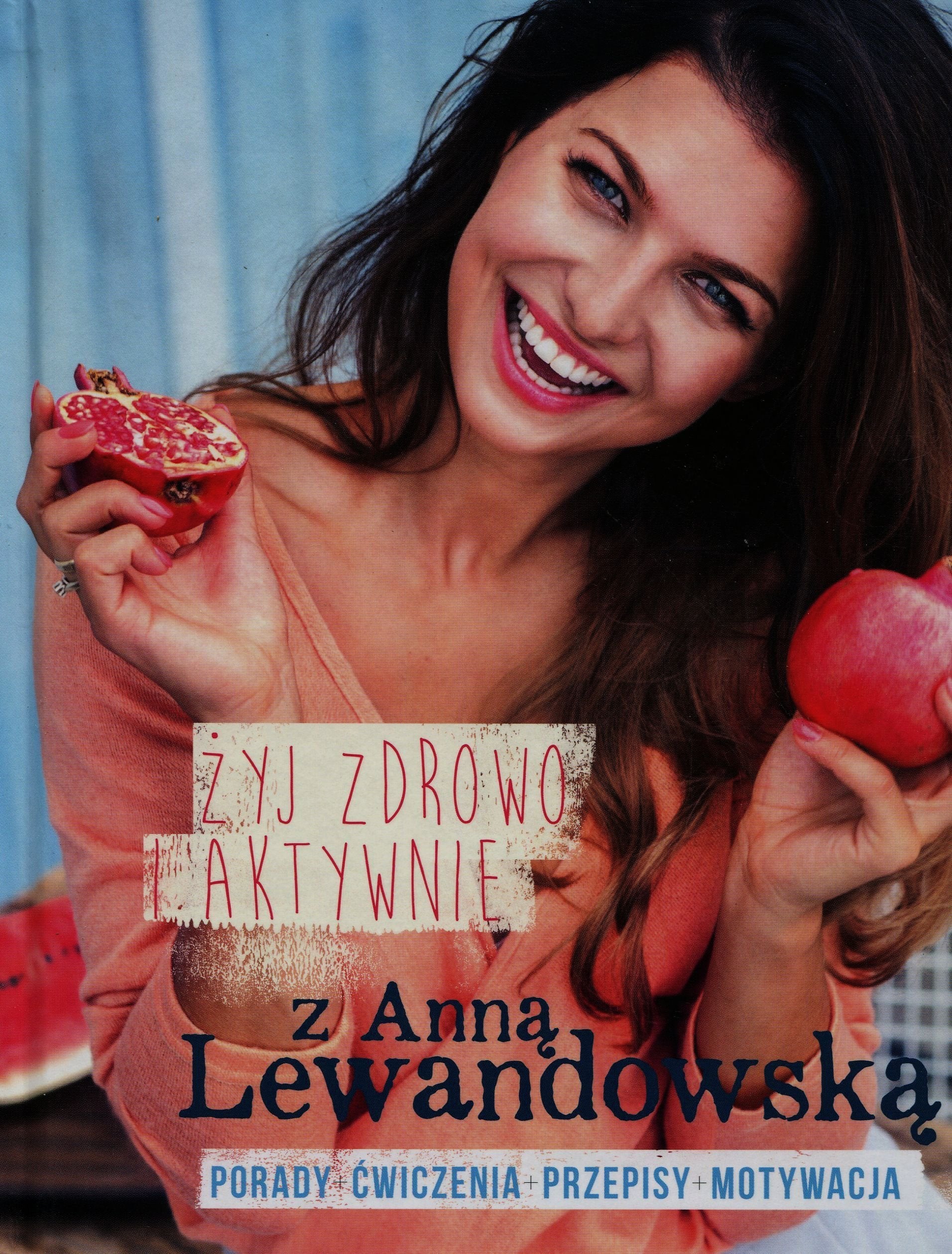 Zyj zdrowo i aktywnie z Anna Lewandowska book