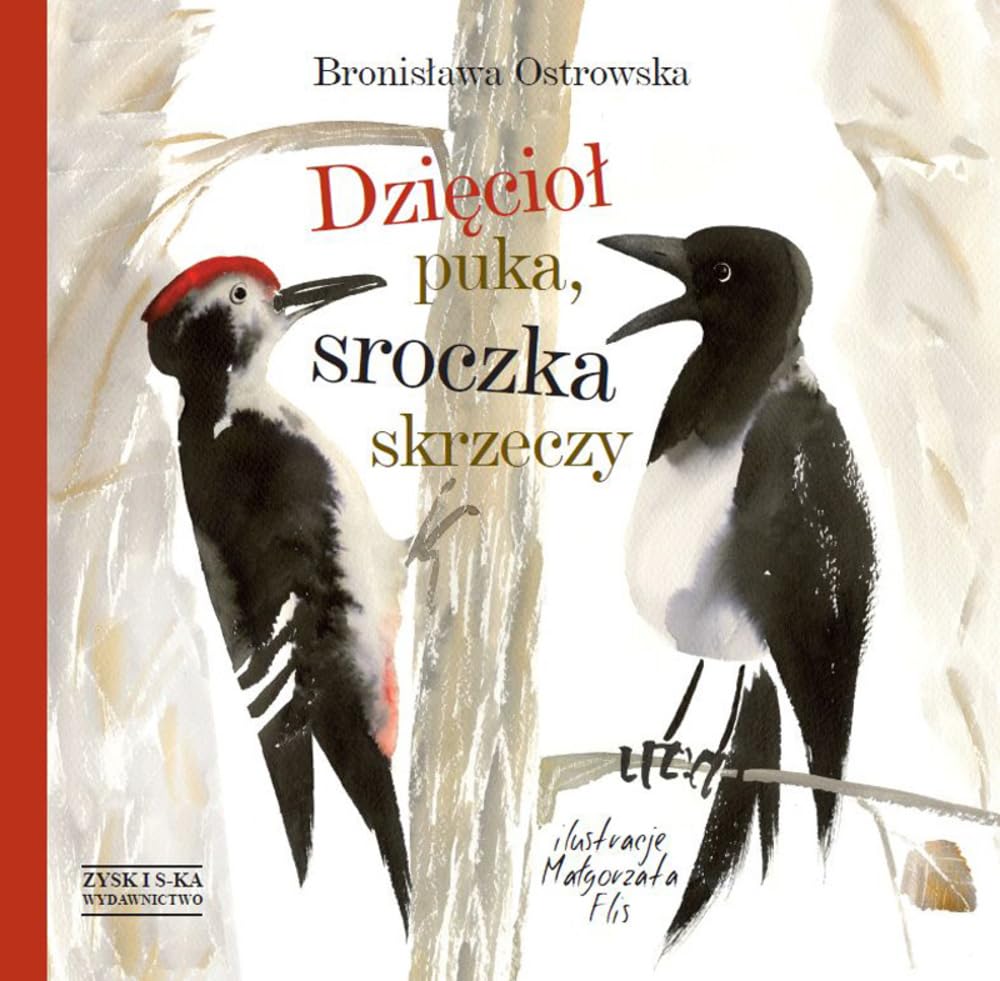 Dzięcioł puka, sroczka skrzeczy Books