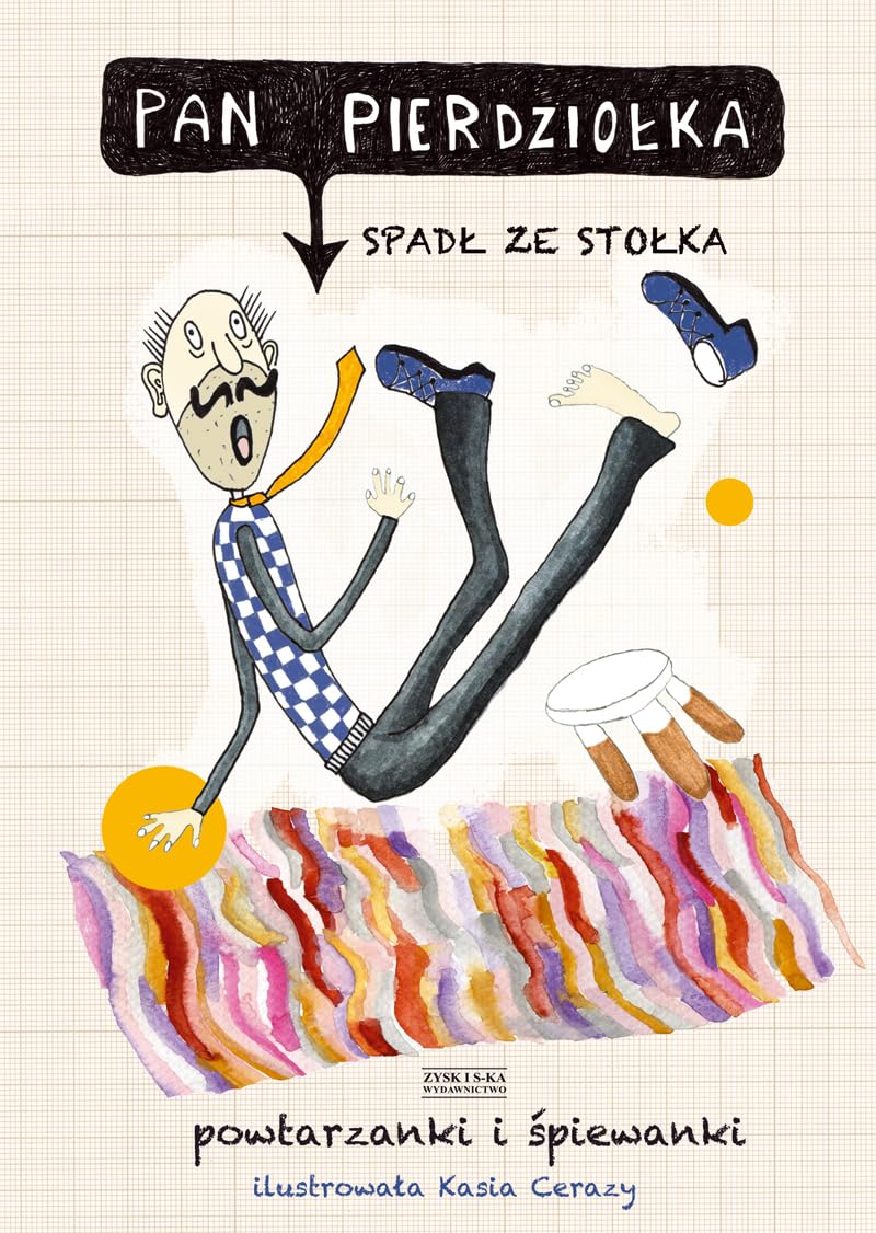 Pan Pierdziołka spadł ze stołka Powtarzanki i śpiewanki Books