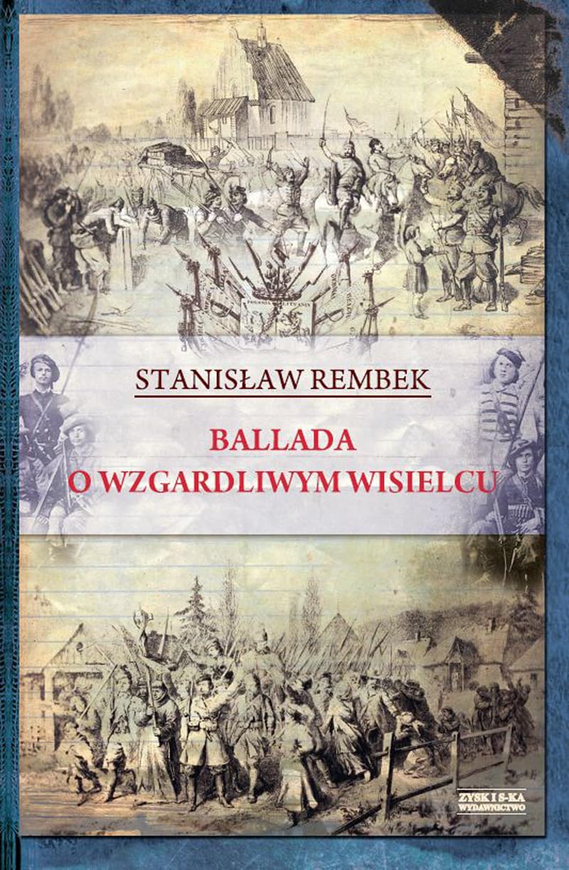 Ballada o wzgardliwym wisielcu oraz dwie gawedy styczniowe Books