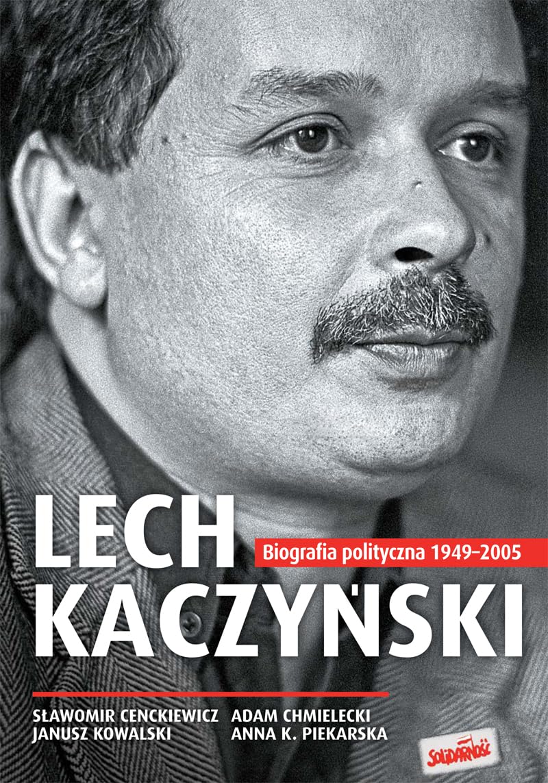 Lech Kaczyński: Biografia polityczna 1949-2005 Books