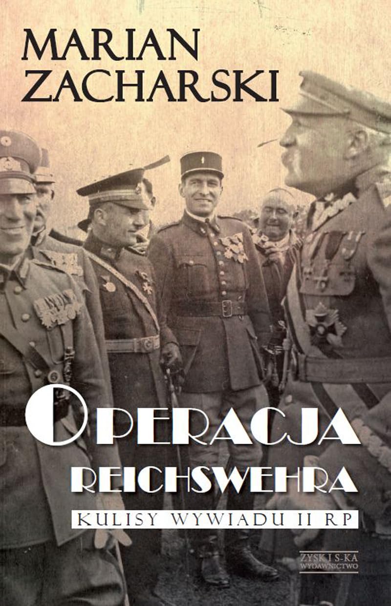 Operacja Reichswehra: Kulisy wywiadu II RP Books