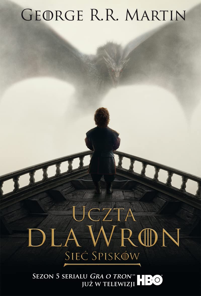 Piesn Lodu i Ognia Tom 4 Czesc 2 Uczta dla wron: Siec spiskow Contemporary literature