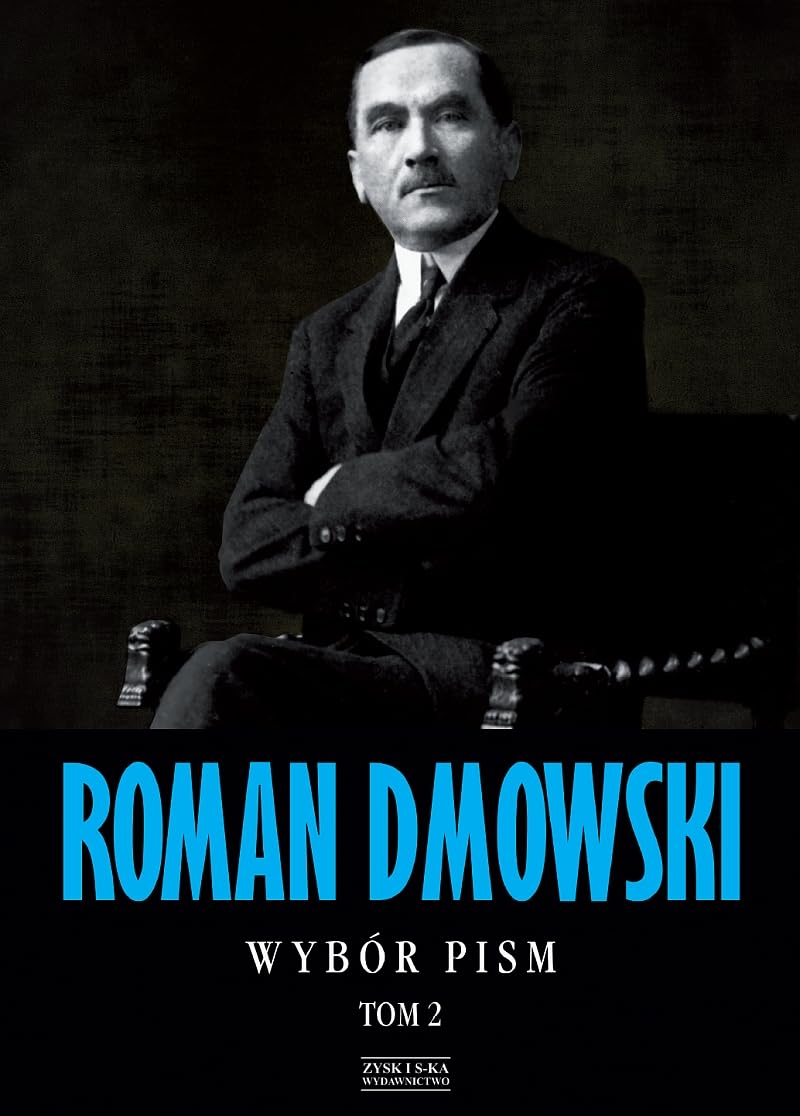 Roman Dmowski Wybor pism Tom 2 Essays & Short Stories