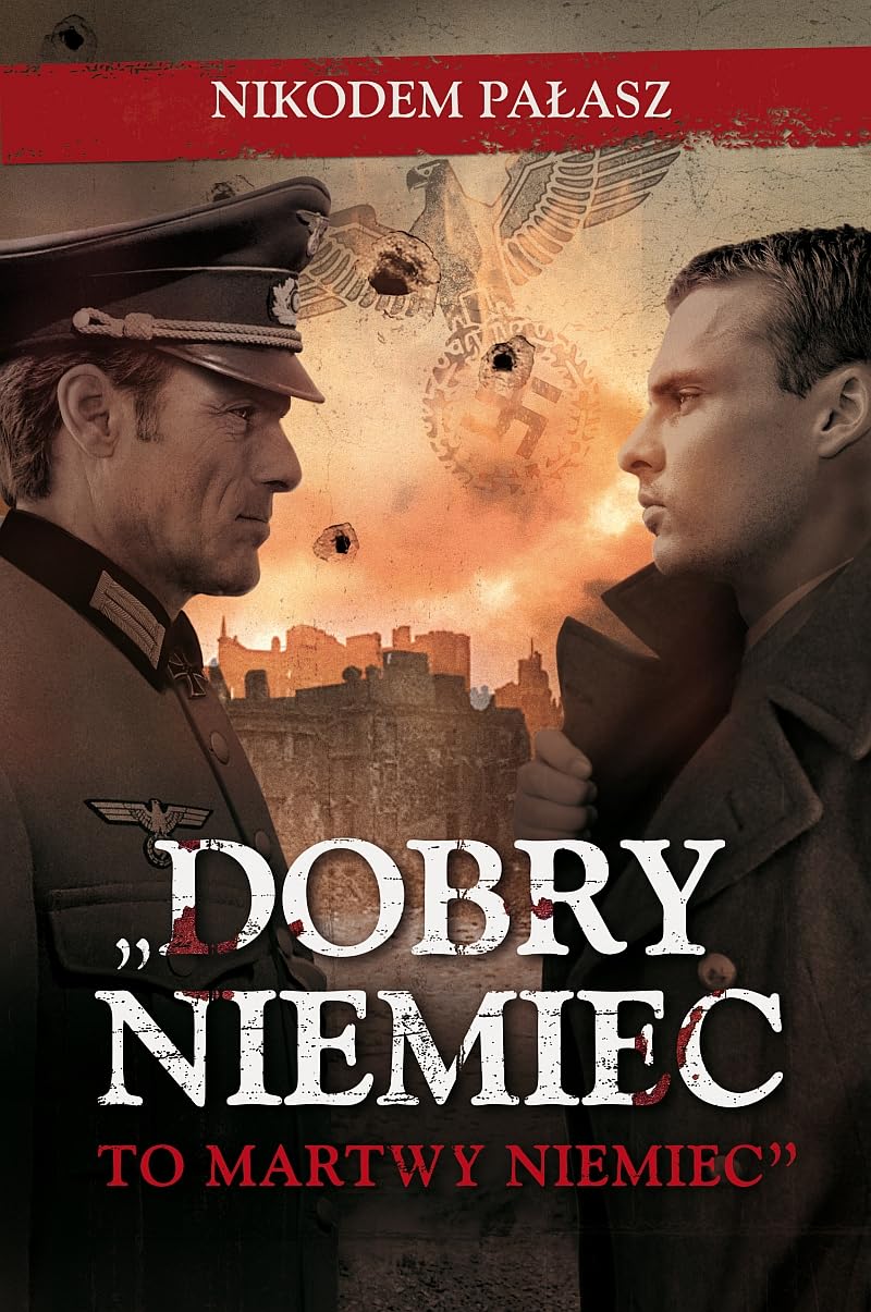 Dobry Niemiec to martwy Niemiec Historical Fiction