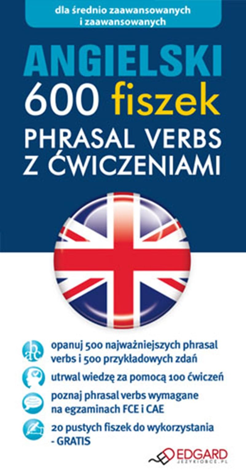 Angielski 600 fiszek Phrasal verbs z ćwiczeniami: dla średnio zaawansowanych i zaawansowanych Books