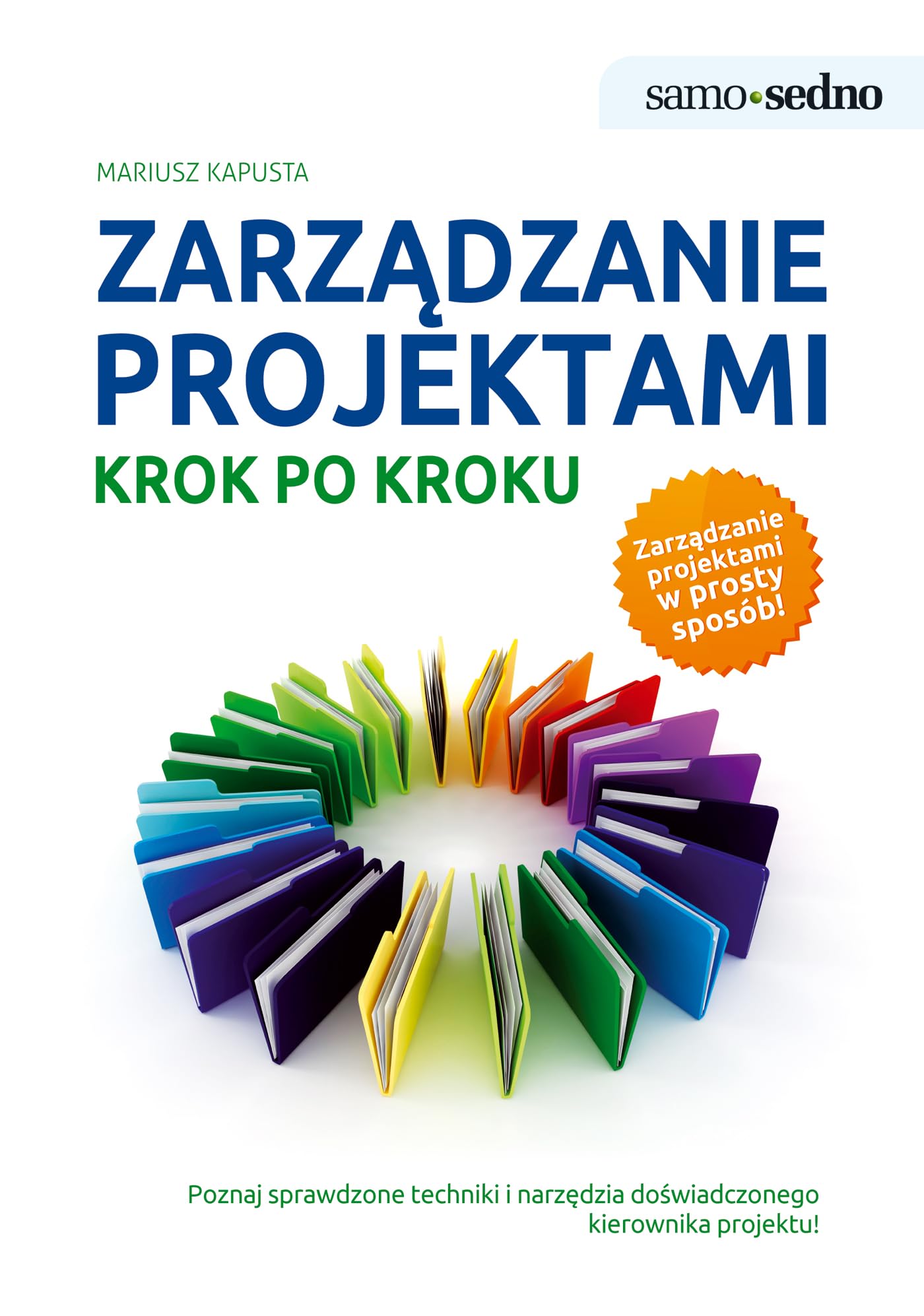 Samo Sedno Zarzadzanie projektami Krok po kroku book