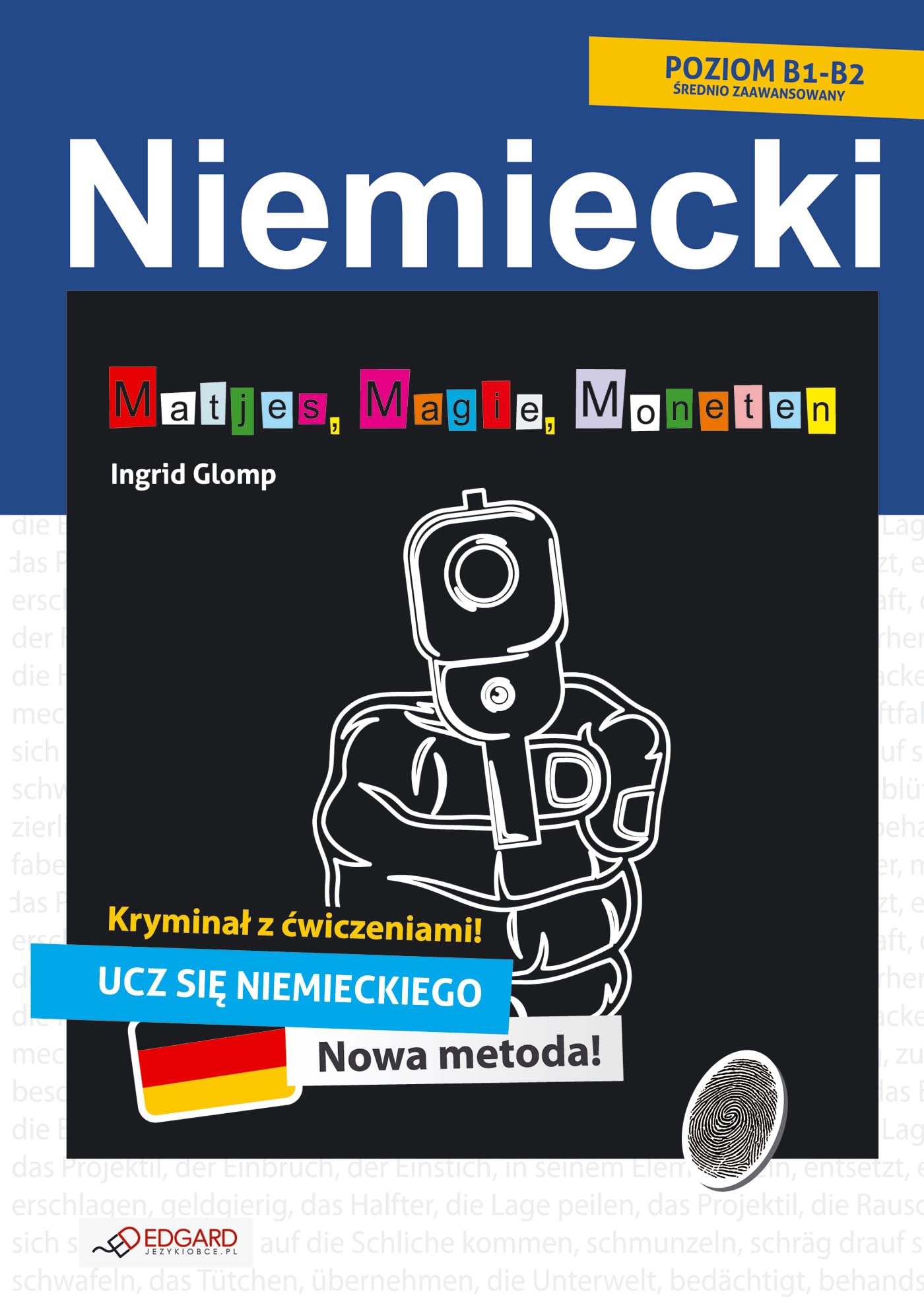 Niemiecki. Kryminal z cwiczeniami. Matjes, Magie, Moneten Books