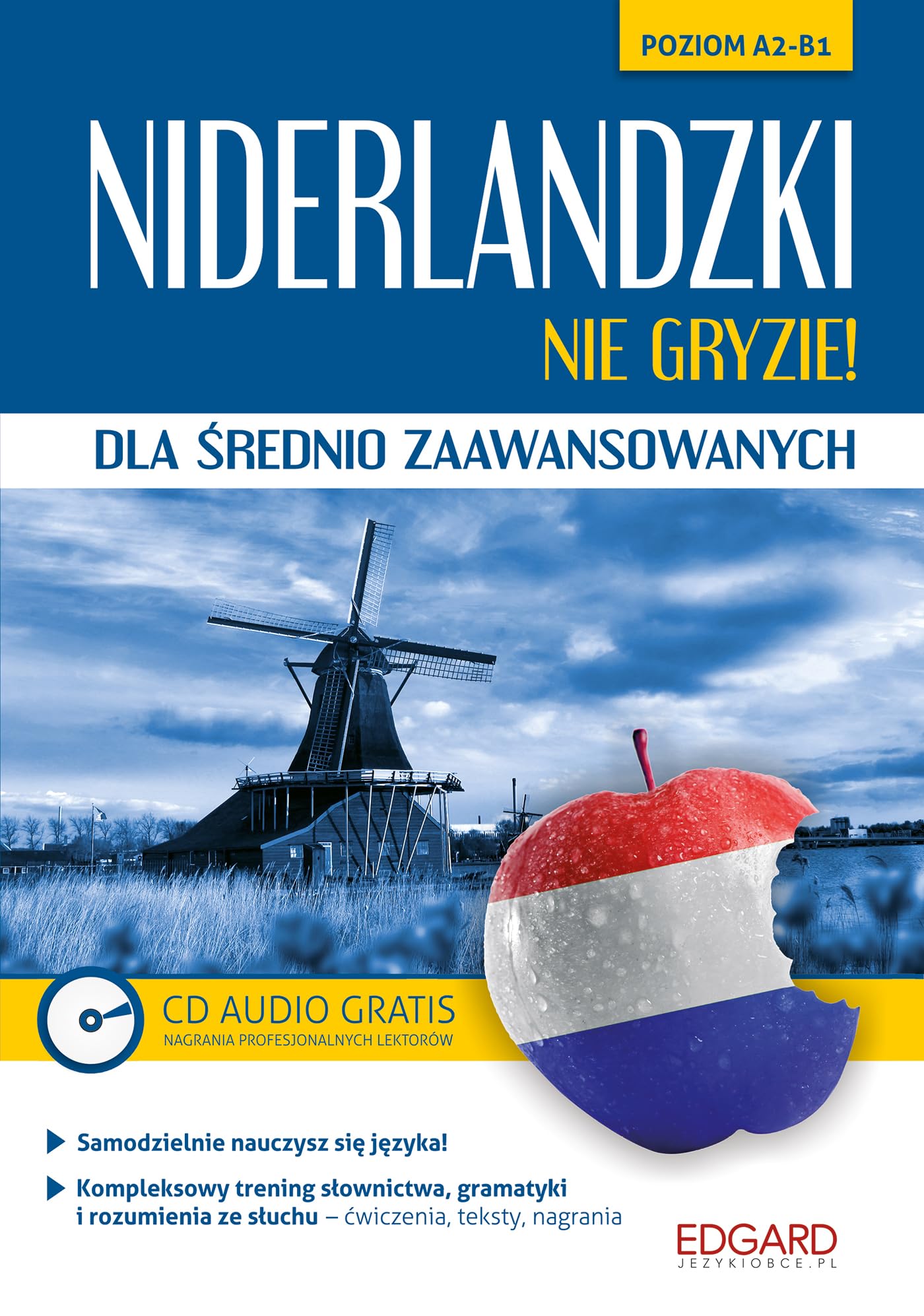 Niderlandzki nie gryzie Dla srednio zaawansowanych + CD book