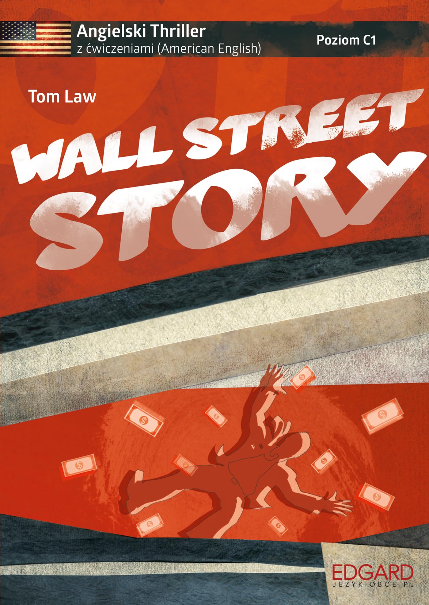 Angielski. Thriller z ćwiczeniami - Wall Street Story - Tom Law Books