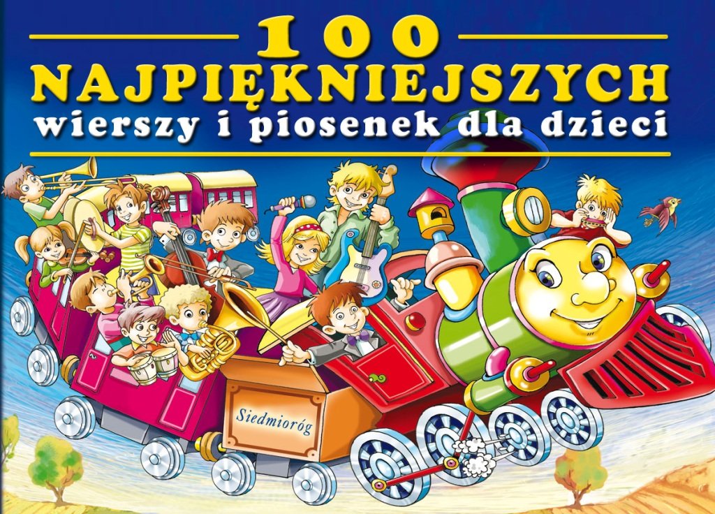 100 najpiękniejszych wierszy i piosenek dla dzieci Books