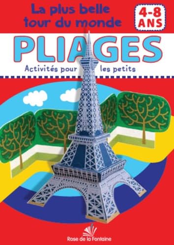 La plus belle tour du monde: Pliages 4-8 ans book