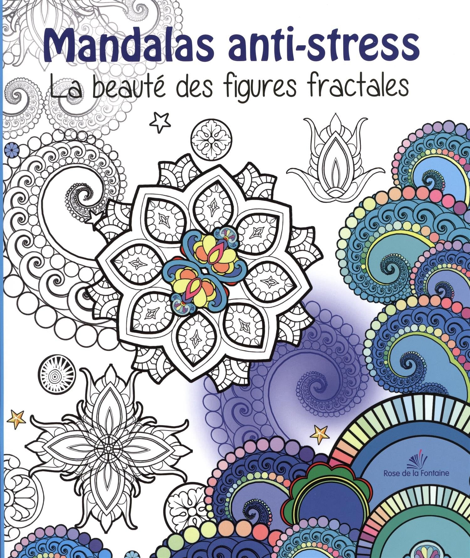Mandalas anti-stress: La beauté des figures fractales book