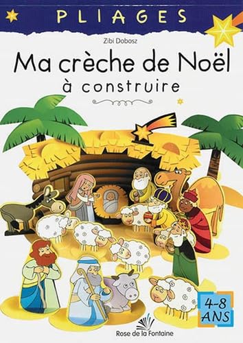 Ma crèche de Noël à construire: Pliages 4-8 ans book