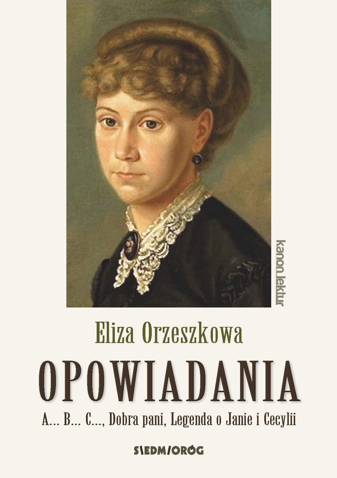 Opowiadania - Orzeszkowa.: A...B...C..., Dobra pani, Legenda o Janie i Cecylii (LEKTURA) Books