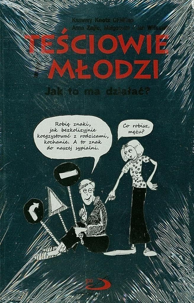 Tesciowie i mlodzi. Jak to ma dzialac? Books