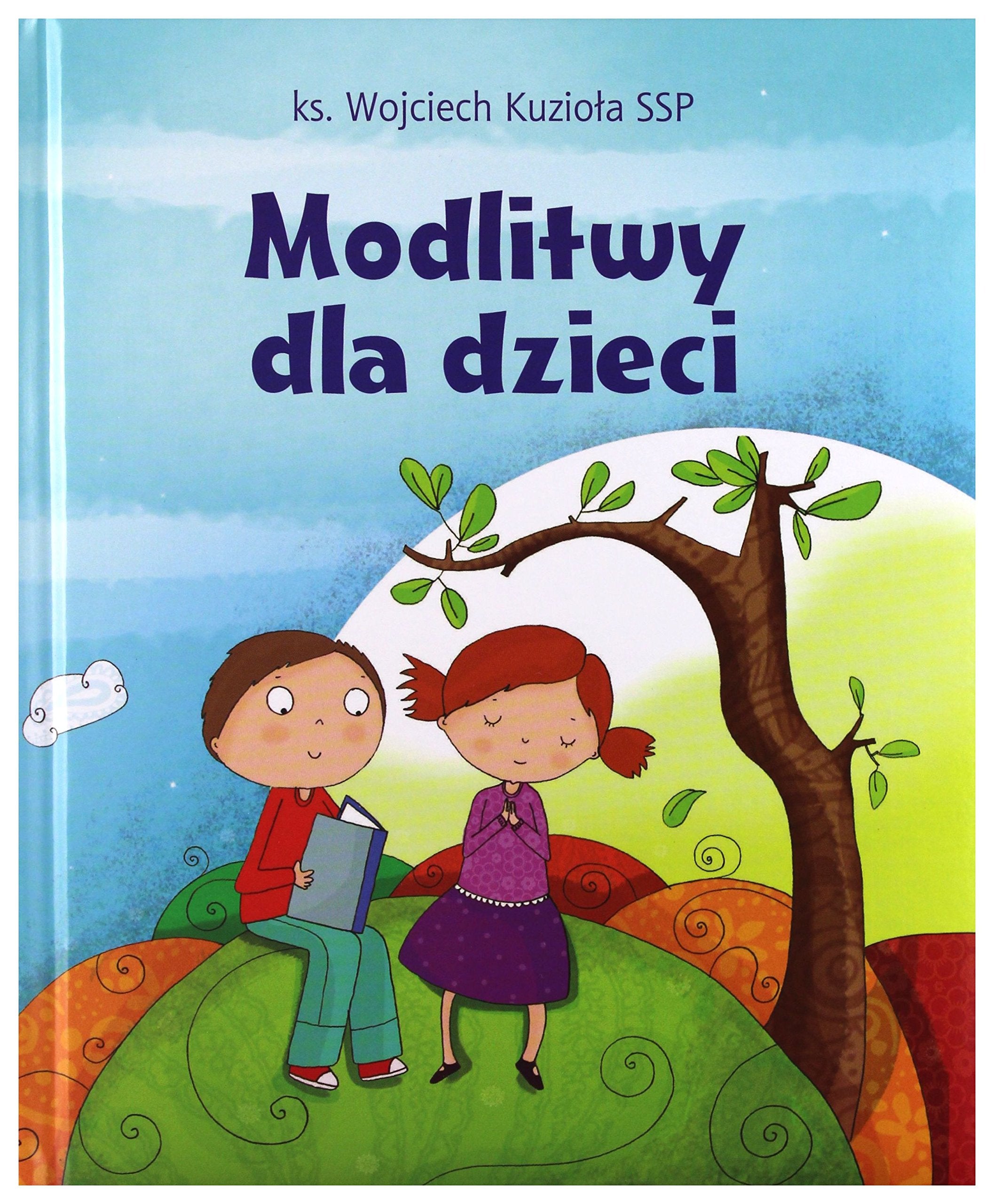 Modlitwy dla dzieci - ks. Wojciech Kuzioła SSP Books