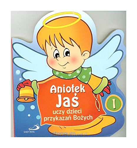AnioĹ ek JaĹ uczy dzieci przykazaĹ BoĹźych Books