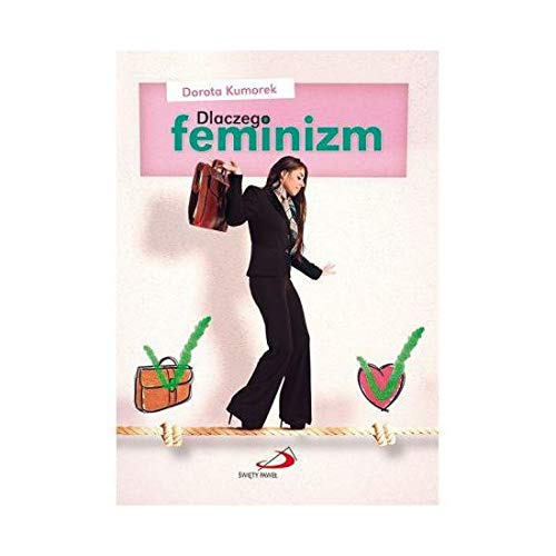 Dlaczego feminizm. OdpowiedĹş KoĹcioĹa katolickiego Books