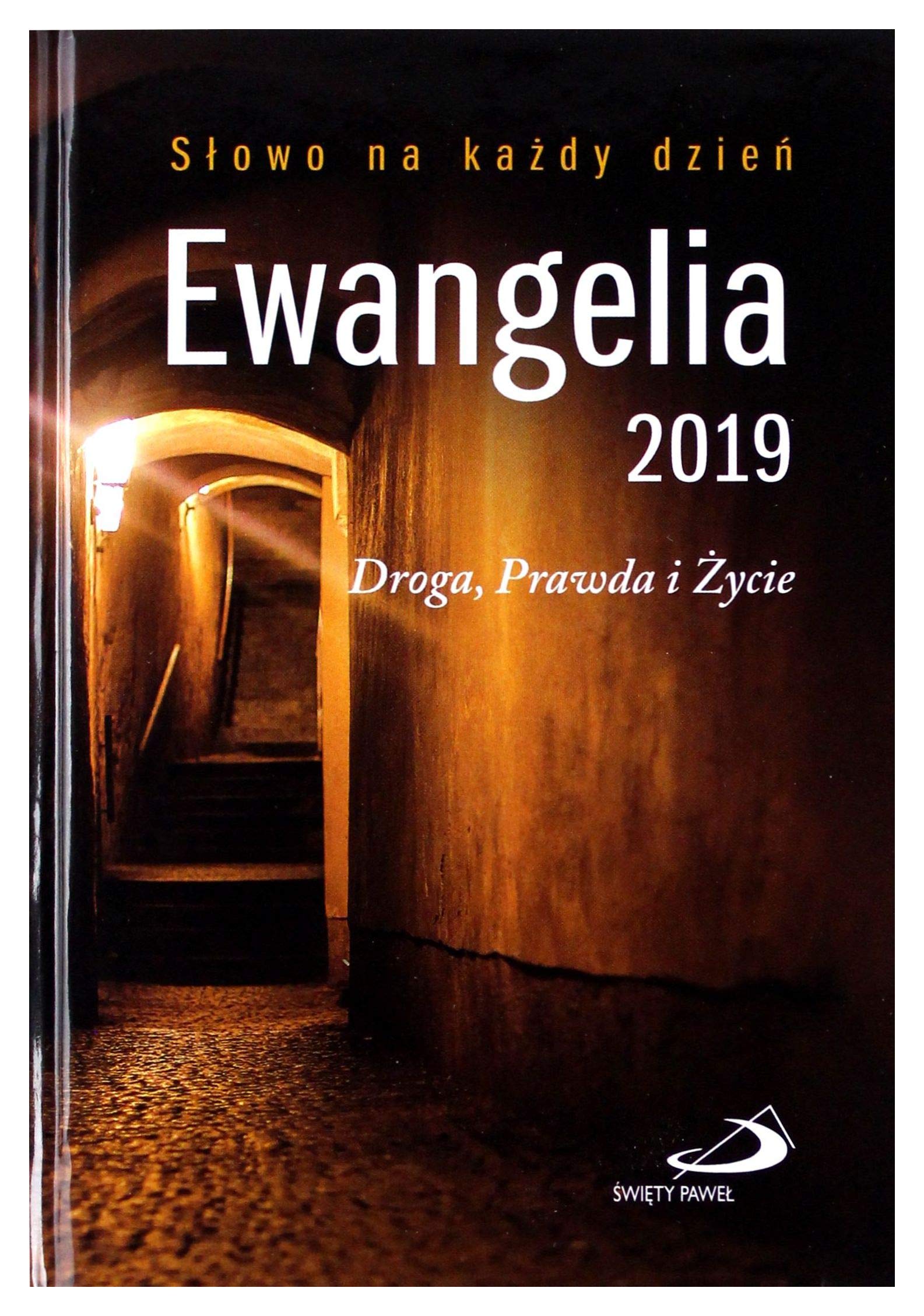 Ewangelia 2019. Droga, Prawda i Ĺťycie maĹa Books