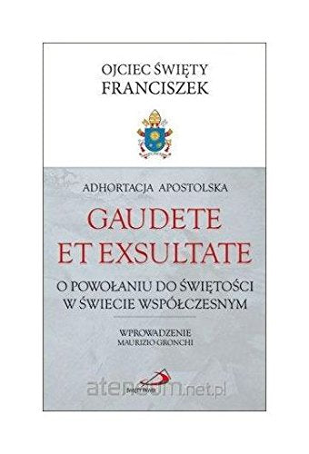 Adhortacja Apostolska Gaudete et exsultate - Ojciec ĹwiÄty Franciszek Books