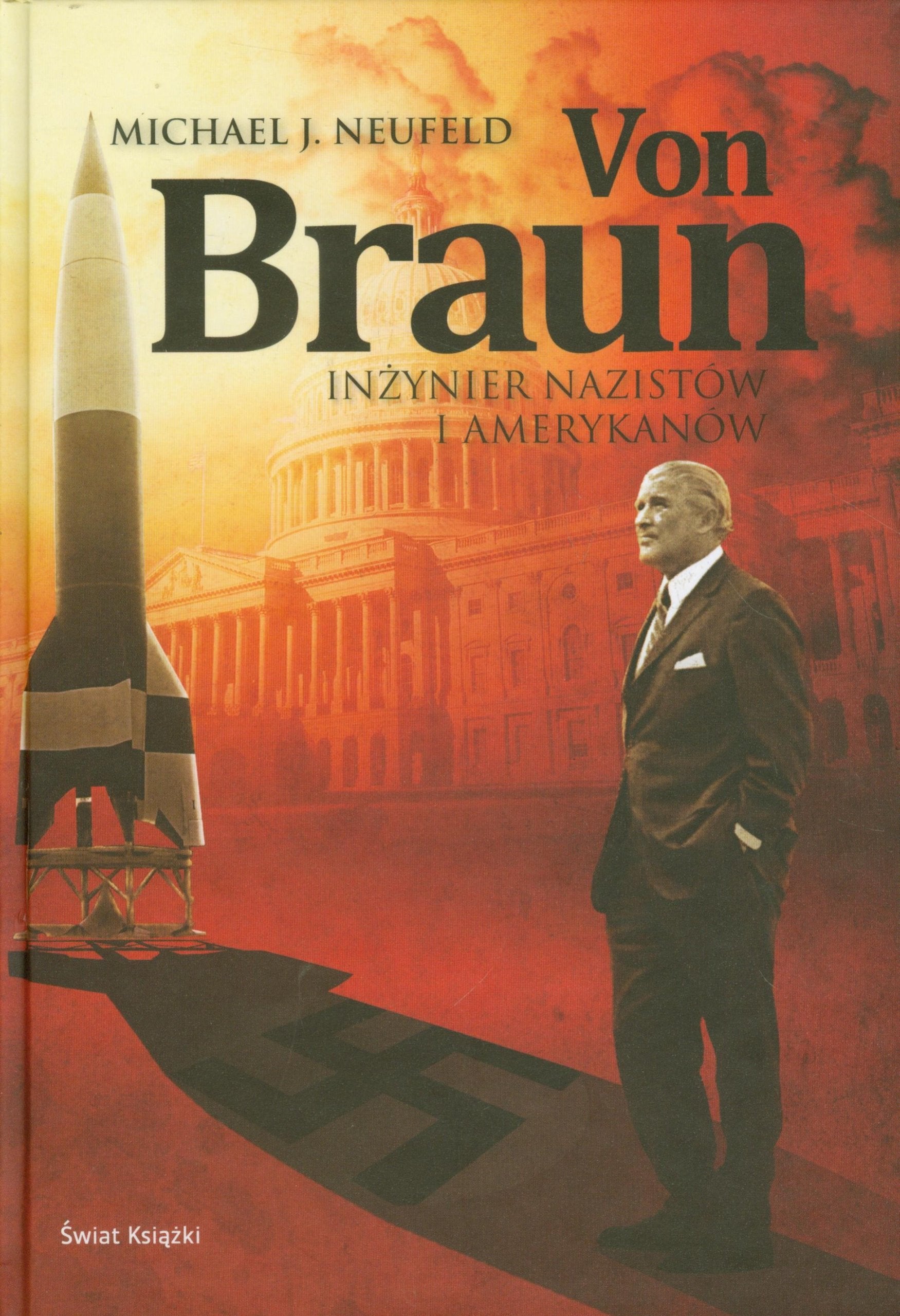 Von Braun: Inżynier nazistów i Amerykanów book