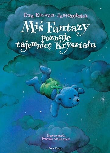 Miś Fantazy poznaje tajemnicę Kryształu book