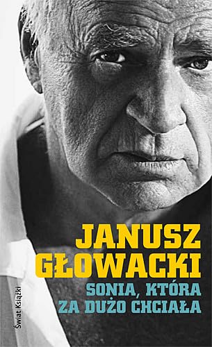 Sonia ktora za duzo chciala Wybor opowiadan Essays & Short Stories