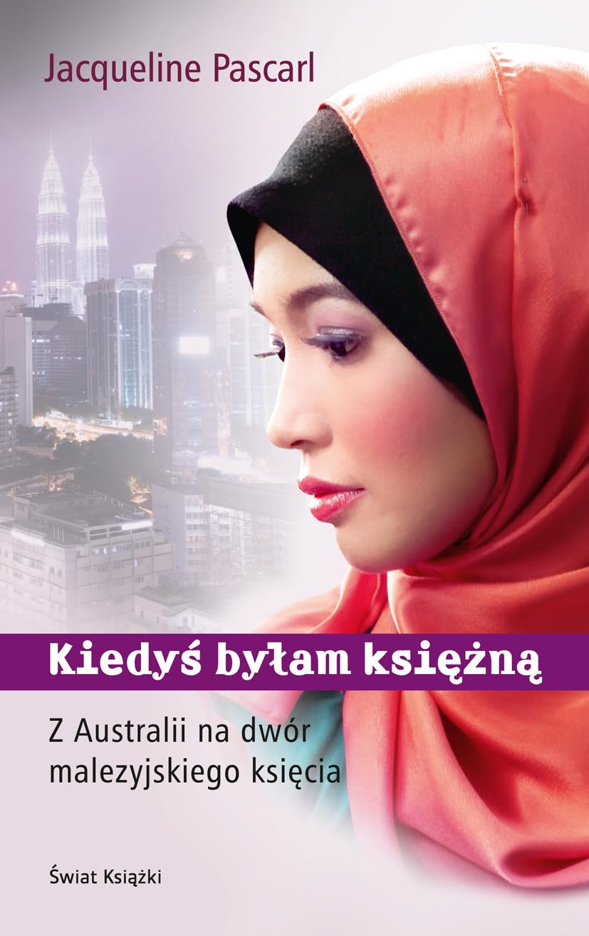 Kiedyś byłam księżną: Z Australii na dwór malezyjskiego księcia (NOWE FAKTY) Books