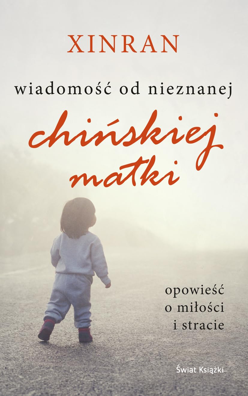 Wiadomość od nieznanej chińskiej matki: Opowieść o miłości i stracie book