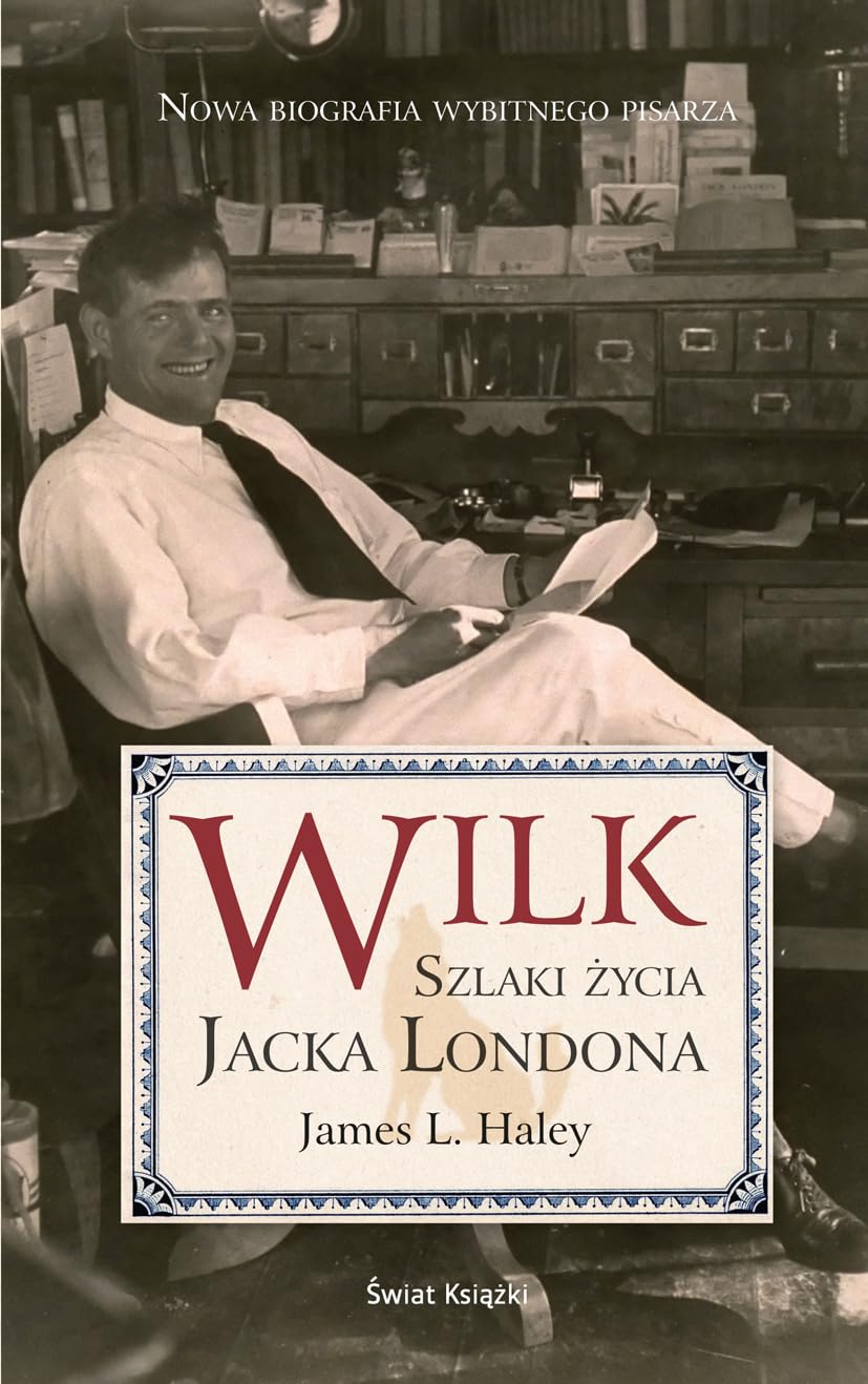 Wilk: Szlaki życia Jacka Londona Books