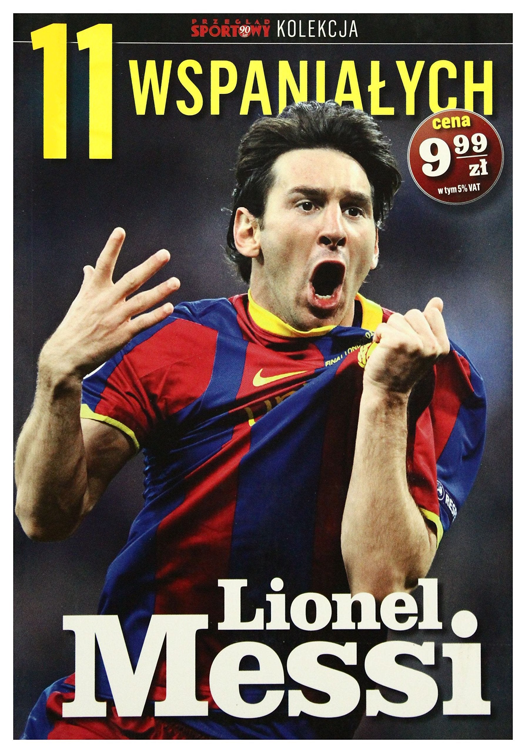 11 wspaniaĹych. CzÄĹÄ 1. Lionel Messi book
