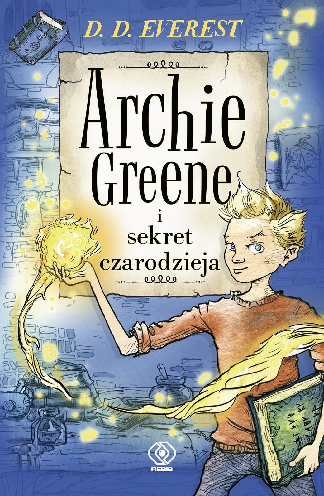 Archie Greene i sekret czarodzieja Tom 1 (Fantasy) Fantasy & Sci-Fi