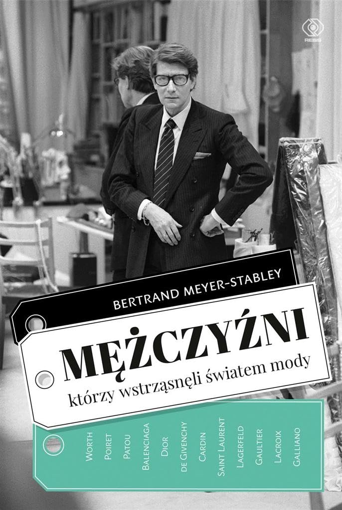 Mezczyzni, ktorzy wstrzasneli swiatem mody book
