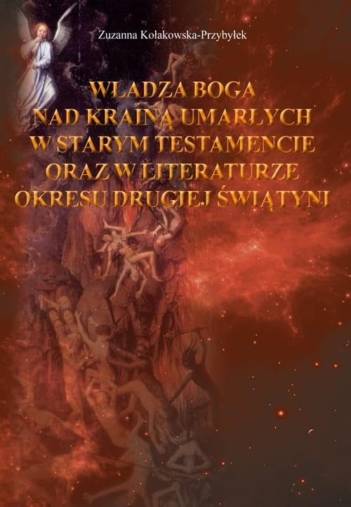 Wladza Boga nad Kraina Umarlych w Starym Testamencie oraz w literaturze okresu drugiej wojny swiatowej Social Sciences