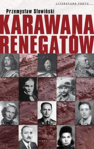 Karawana renegatow (LITERATURA FAKTU) Memories