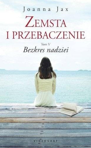 Zemsta i przebaczenie Tom 5 Bezkres nadziei Historical Fiction