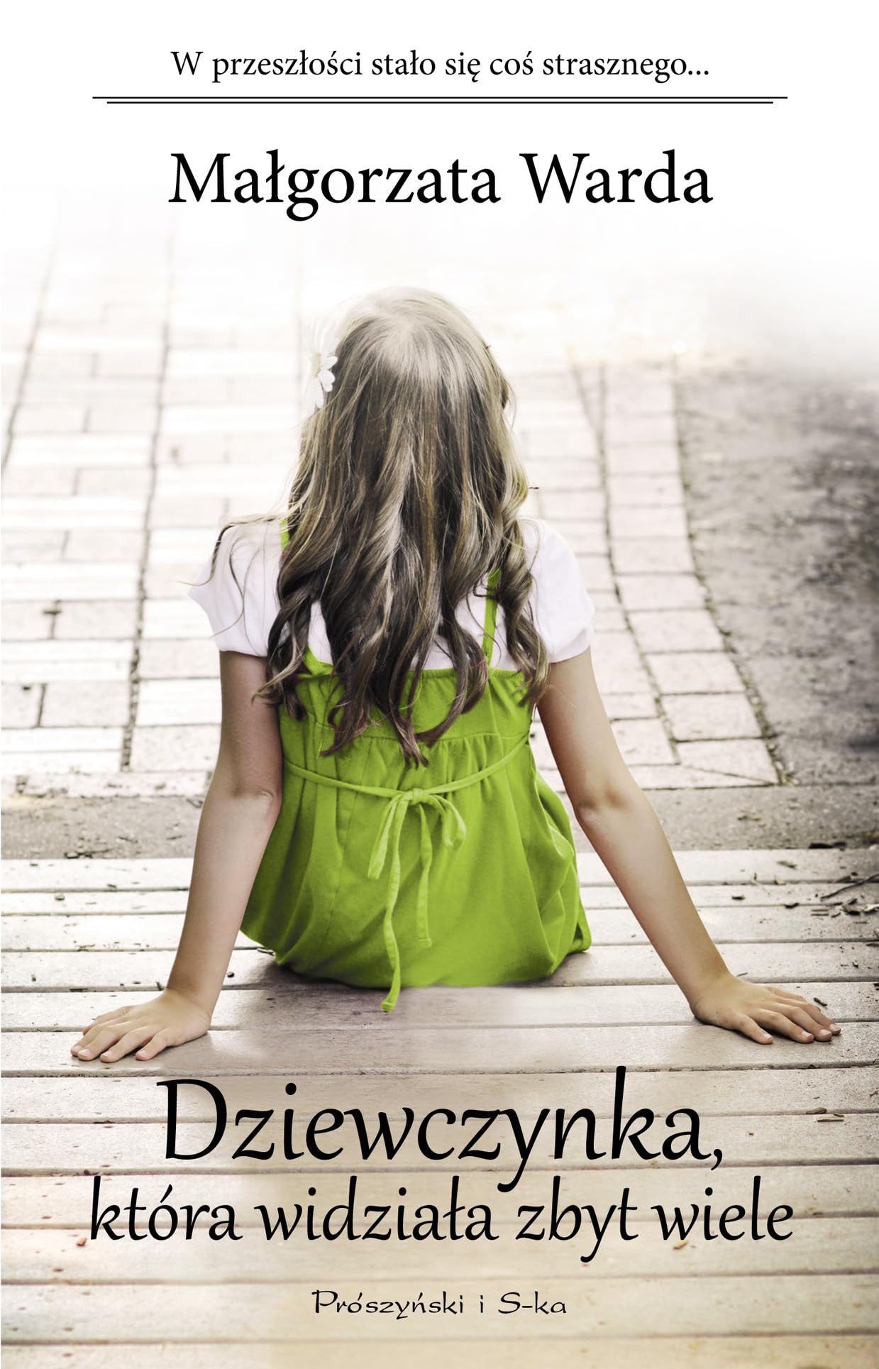 Dziewczynka która widziała zbyt wiele Books