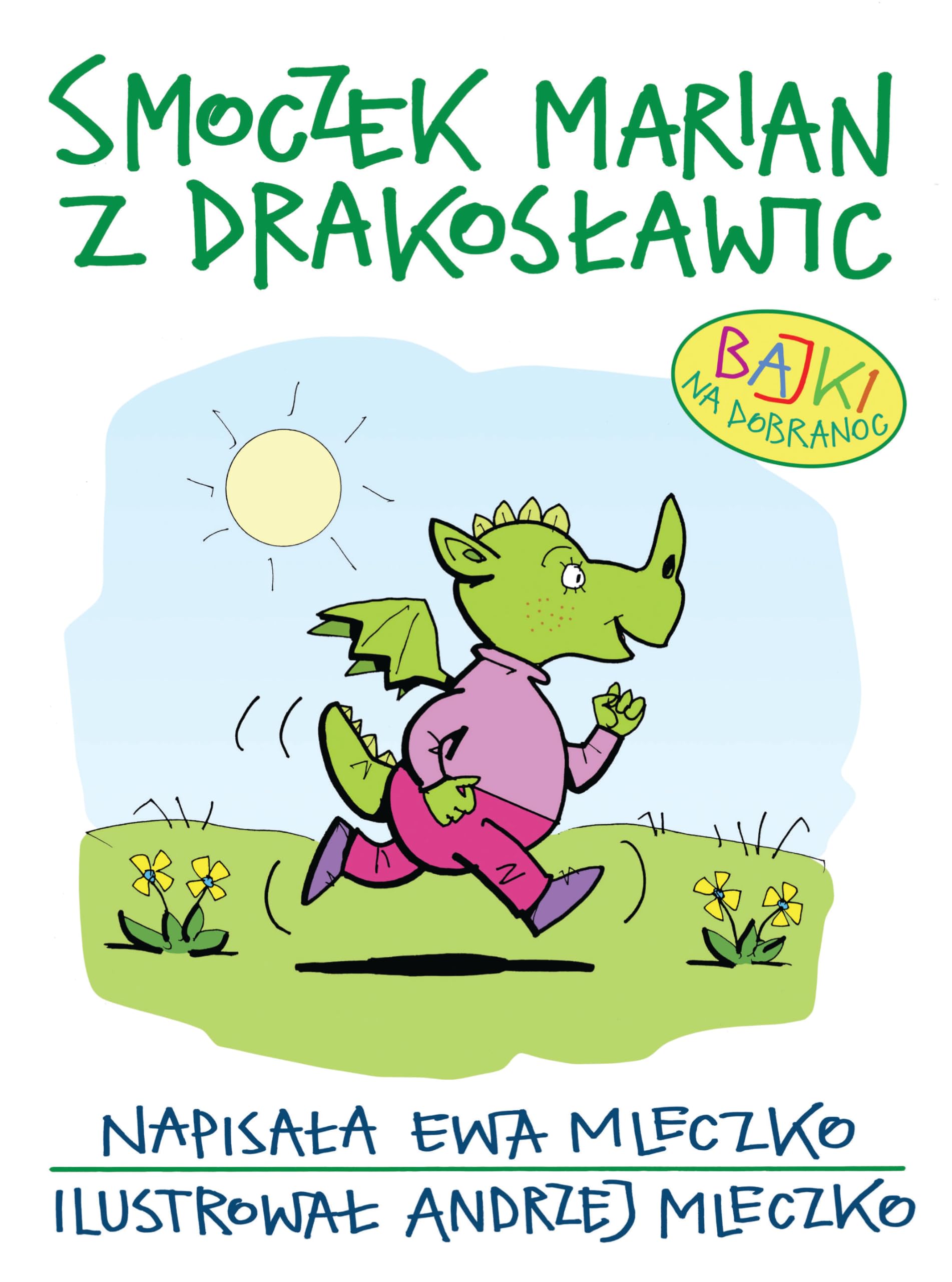 Smoczek Marian z Drakoslawic Bajki na dobranoc Fairy Tales & Legends