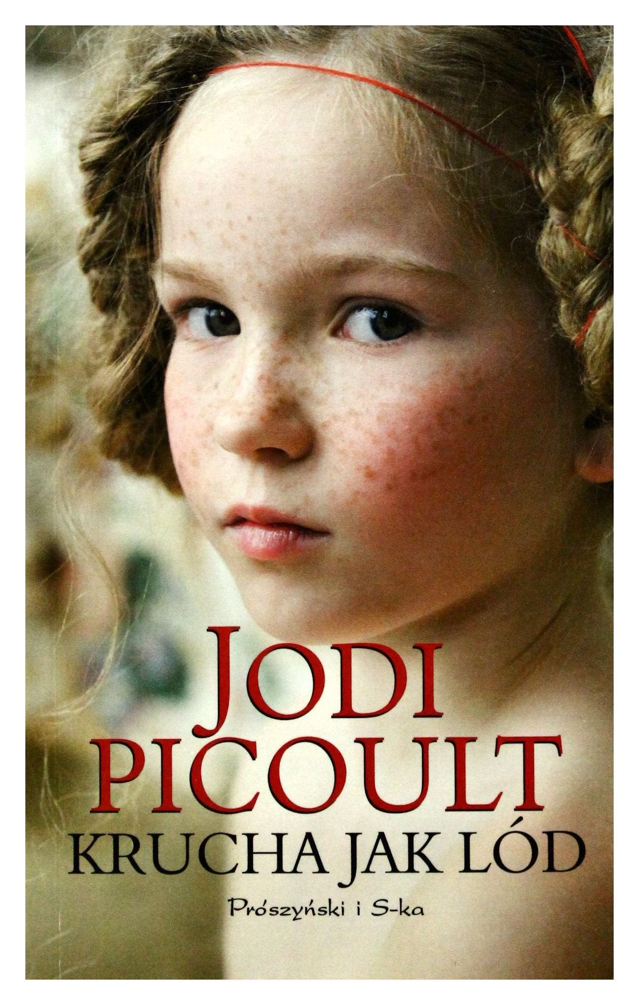 Krucha Jak Lód Wyd. Kieszonkowe - Jodi Picoult Books