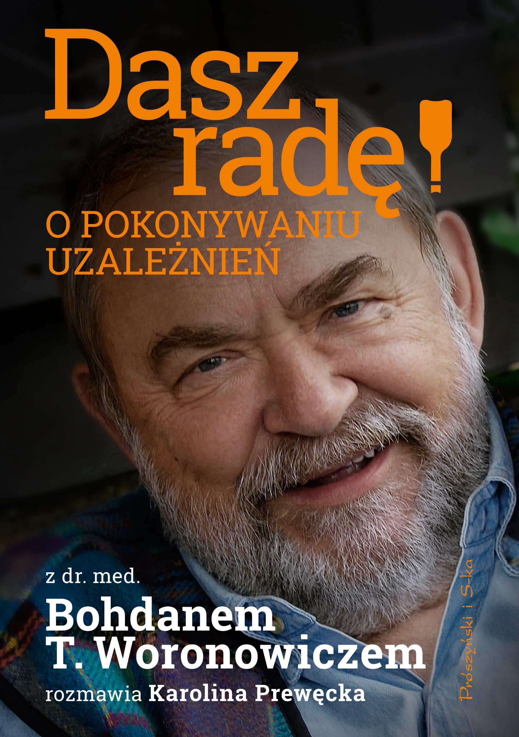 Dasz rade!: O pokonywaniu uzależnień Business, Finance & Career